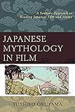 Japanese Mythology in Film: A Semiotic Approach to