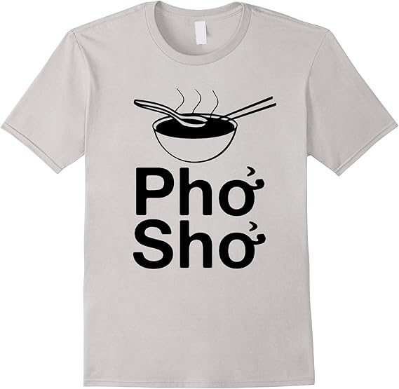 pho sho shirt