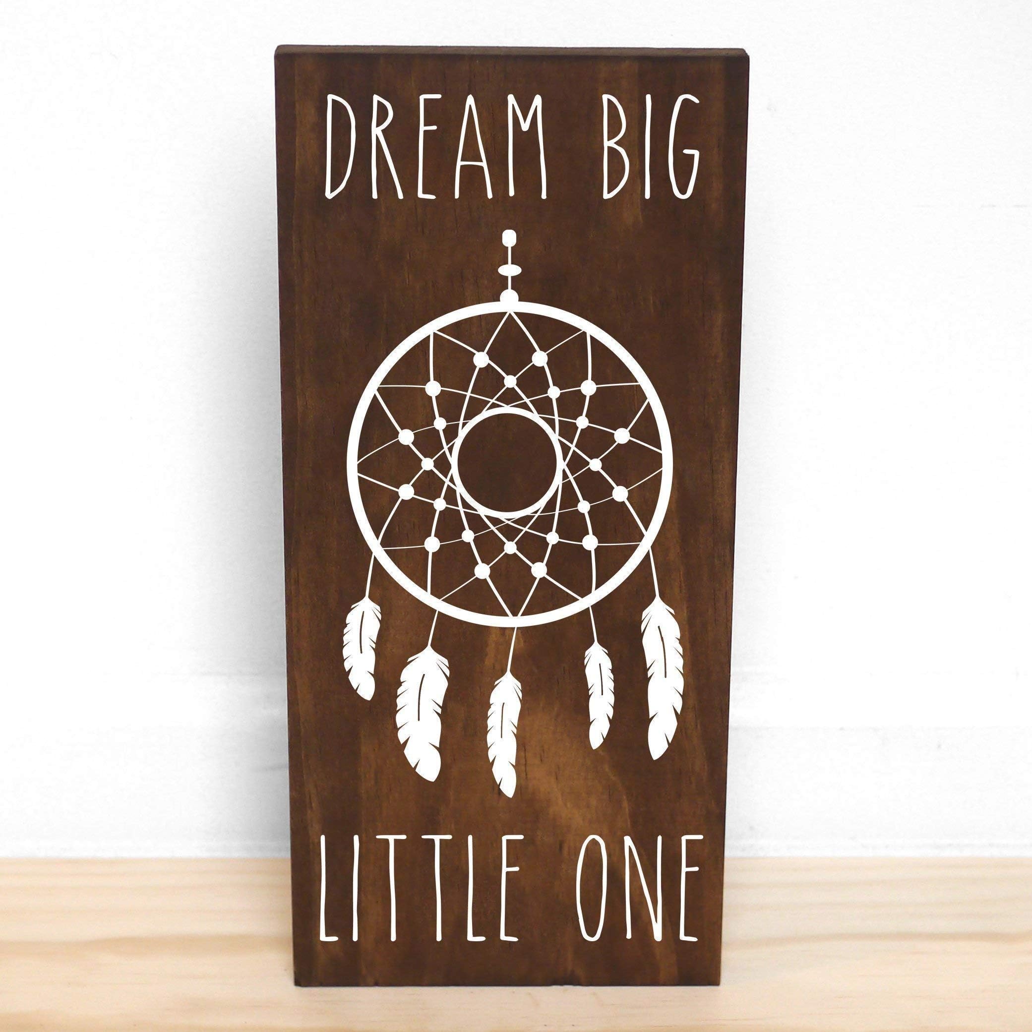 Dream Big Little One Sign, Dream Catcher Boho Bohemian Nursery, Baby Shower, 7.5 x 15 inches