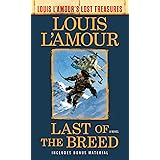 Last of the Breed (Louis L'Amour's Lost Treasures): A Novel