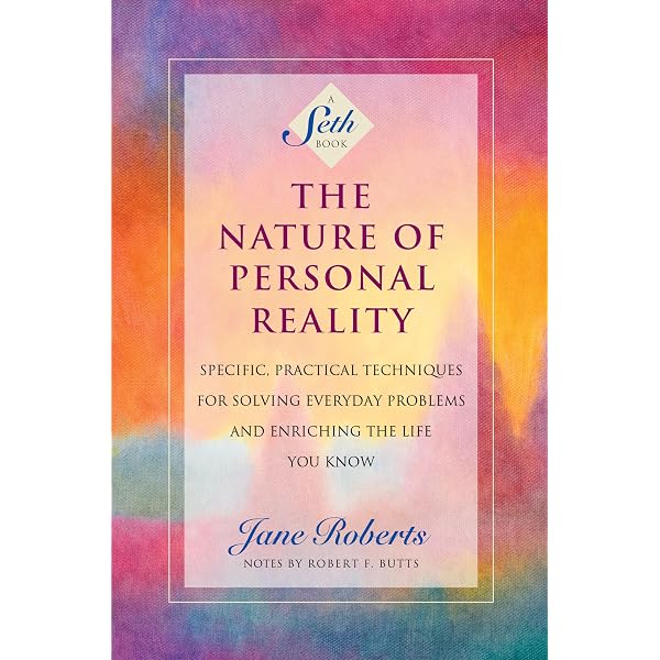 Seth Speaks: The Eternal Validity of the Soul: Roberts, Jane