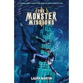 The Monster Missions: Berkeley and Garth hunt a vengeful Hydra from their submarine to save their flooded-world ship―an underwater adventure for ages 8-12