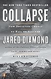 Collapse: How Societies Choose to Fail or Succeed: Revised Edition