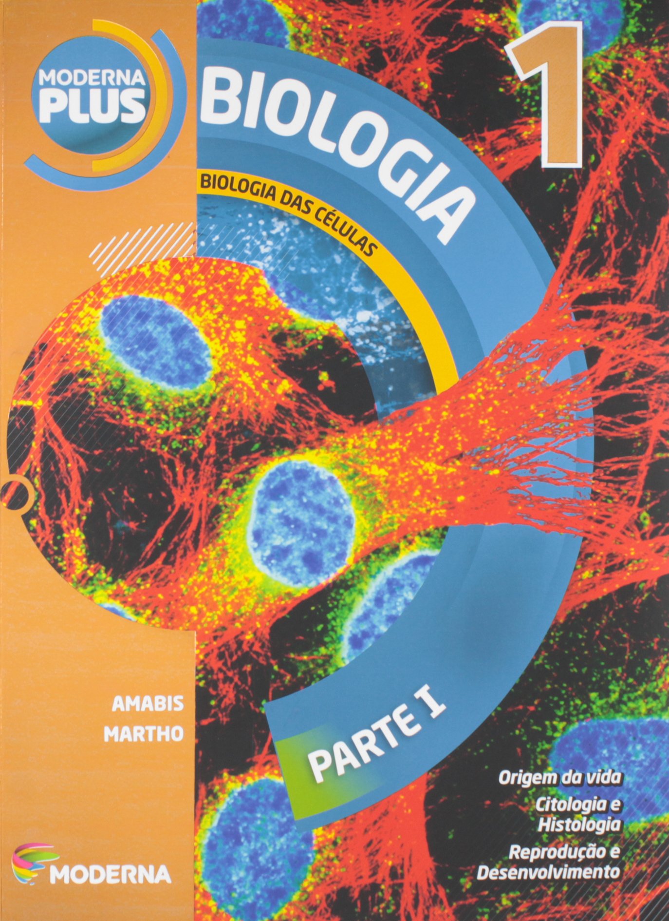 Moderna Plus. Biologia 1 PDF José Mariano Amabis, Gilberto Rodrigues
