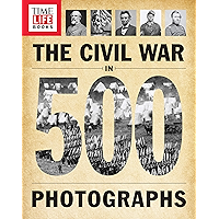 TIME-LIFE The Civil War in 500 Photographs book cover TIME-LIFE The Civil War in 500 Photographs book cover