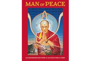 Man of Peace: The illustrated life story of the Dalai Lama of Tibet