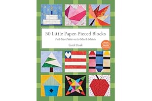 50 Little Paper-Pieced Blocks: Full-Size Patterns to Mix & Match