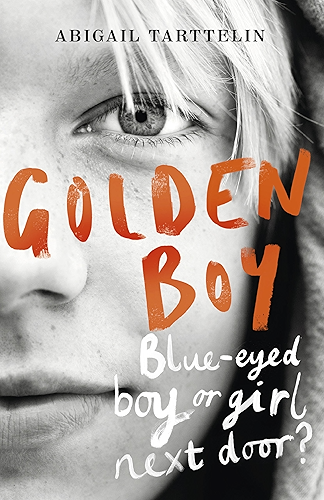 Download Golden Boy: A compelling, brave novel about coming to terms with being intersex (English Edition) PDF