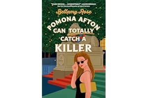Pomona Afton Can Totally Catch a Killer: A Novel (The Pomona Afton series Book 2)