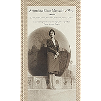 Antonieta Rivas Mercado. Tomo I: Obras (Spanish Edition) book cover