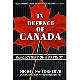 In Defence of Canada: Reflections Of A Patriot