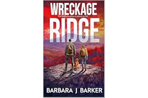 WRECKAGE RIDGE: AN APOCALYTIC THRILLER! (THE WRECKAGE SERIES Book 3)
