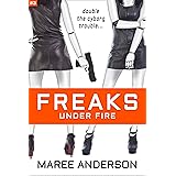 Freaks Under Fire