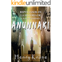 ANUNNAKI: Reptilianos en la Historia de la Humanidad (Spanish Edition) book cover ANUNNAKI: Reptilianos en la Historia de la Humanidad (Spanish Edition) book cover