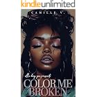 Color Me Broken