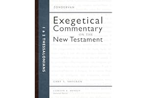 1 and 2 Thessalonians (Zondervan Exegetical Commentary on the New Testament Book 13)