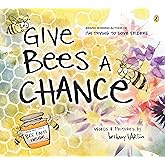 Give Bees a Chance