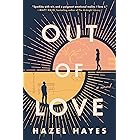 Out of Love: A Novel