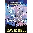 Kill All Your Darlings