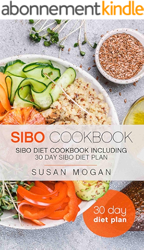 Download SIBO Cookbook: SIBO Diet Cookbook including 30 Day SIBO Diet Plan (English Edition) PDF