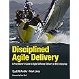 Disciplined Agile Delivery: A Practitioner's Guide to Agile Software Delivery in the Enterprise (IBM Press)