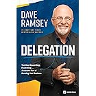 Delegation: The Most Rewarding, Frustrating . . . Awesome Part of Running Your Business