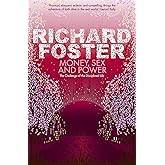 Money, Sex and Power: The Challenge of the Disciplined Life