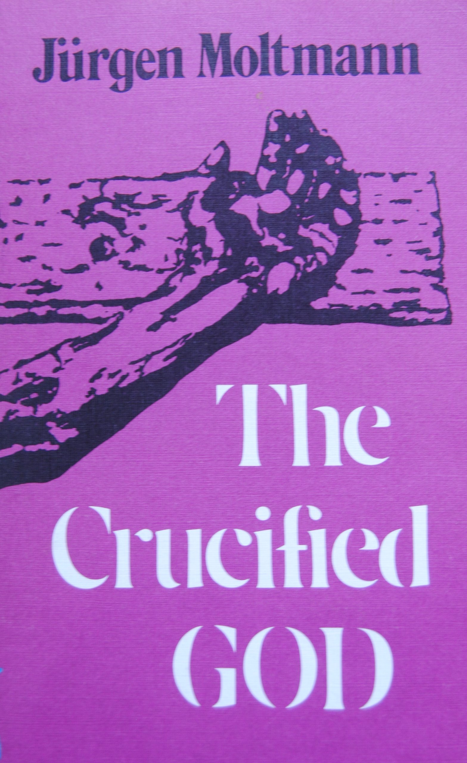 The Crucified God The Cross Of Christ As The Foundation And Criticism Of Christian Theology Jurgen Moltmann Amazon Com Books