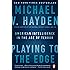 Playing to the Edge: American Intelligence in the Age of Terror