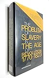 Problem of Slavery in the Age of Revolution, 1770-1823