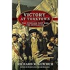 Victory at Yorktown: The Campaign That Won the Revolution