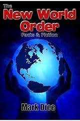The New World Order: Facts & Fiction Kindle Edition