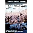 Bad Company - Bad Company: Official Authorized 40th Anniversary Documentary