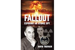 Fallout: Exposing an Atomic Spy