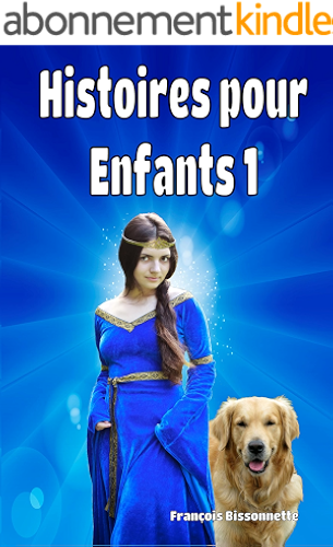 Download Histoires pour Enfants 1: Livres en français (Collection Merveilleuses Histoires pour Enfants) PDF
