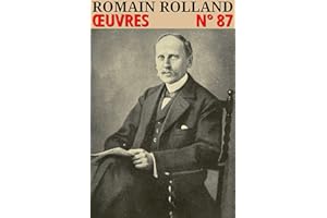 Romain Rolland - Oeuvres: Classcompilé n° 87 (French Edition)
