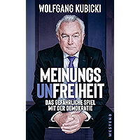 Meinungsunfreiheit: Das gefährliche Spiel mit der Demokratie (German Edition) book cover Meinungsunfreiheit: Das gefährliche Spiel mit der Demokratie (German Edition) book cover