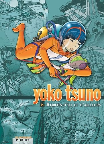 Download Intégrale Yoko Tsuno T06 Robots d'Ici et d'Ailleurs PDF