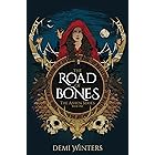 The Road of Bones: The Ashen Series, Book One