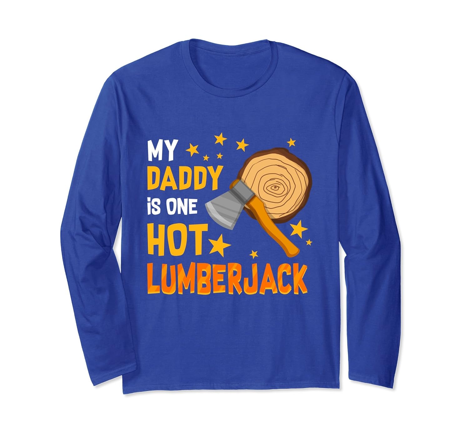 My Daddy Is One Hot Lumberjack T-Shirt Son Daughter-anz