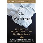 The Residence: Inside the Private World of the White House