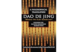 Dao De Jing: A Philosophical Translation (English and Mandarin Chinese Edition)