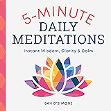 5-Minute Daily Meditations: Instant Wisdom, Clarity, and Calm