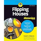 Flipping Houses For Dummies
