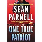 One True Patriot: A Novel (Eric Steele, 3)