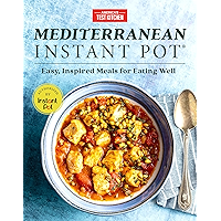 Mediterranean Instant Pot: Easy, Inspired Meals for Eating Well book cover Mediterranean Instant Pot: Easy, Inspired Meals for Eating Well book cover