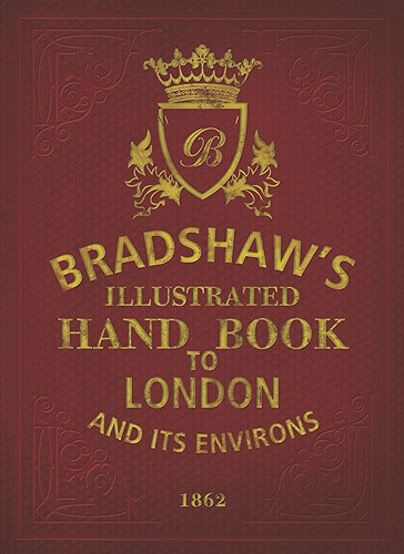 Download Bradshaw's Handbook to London (English Edition) PDF