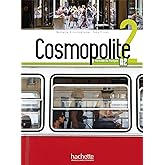 Cosmopolite 2 - Livre de l'&eacute;l&egrave;ve (A2)