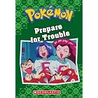 Prepare for Trouble (Pok&eacute;mon Classic Chapter Book #12) (Pok&eacute;mon Chapter Books)