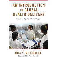An Introduction to Global Health Delivery